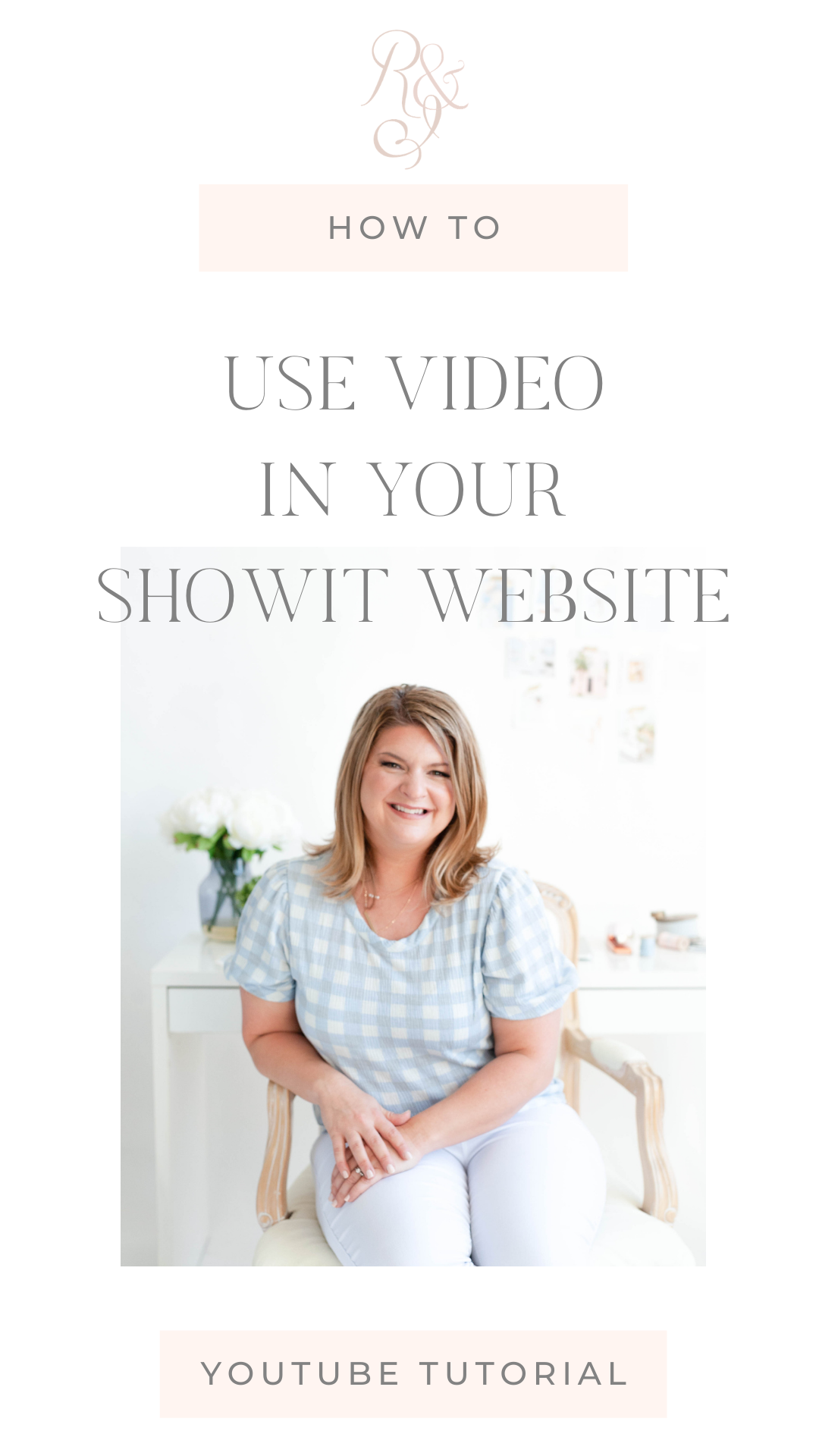 showit website video tutorial / how to use video in showit / showit web designer / showit template
