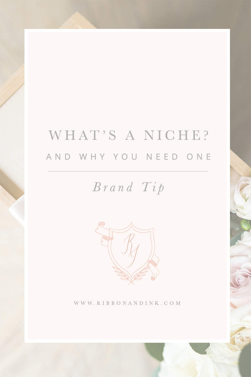 branding tip / niche / ideal client / branding / web design / logo design / brand coaching / business tip