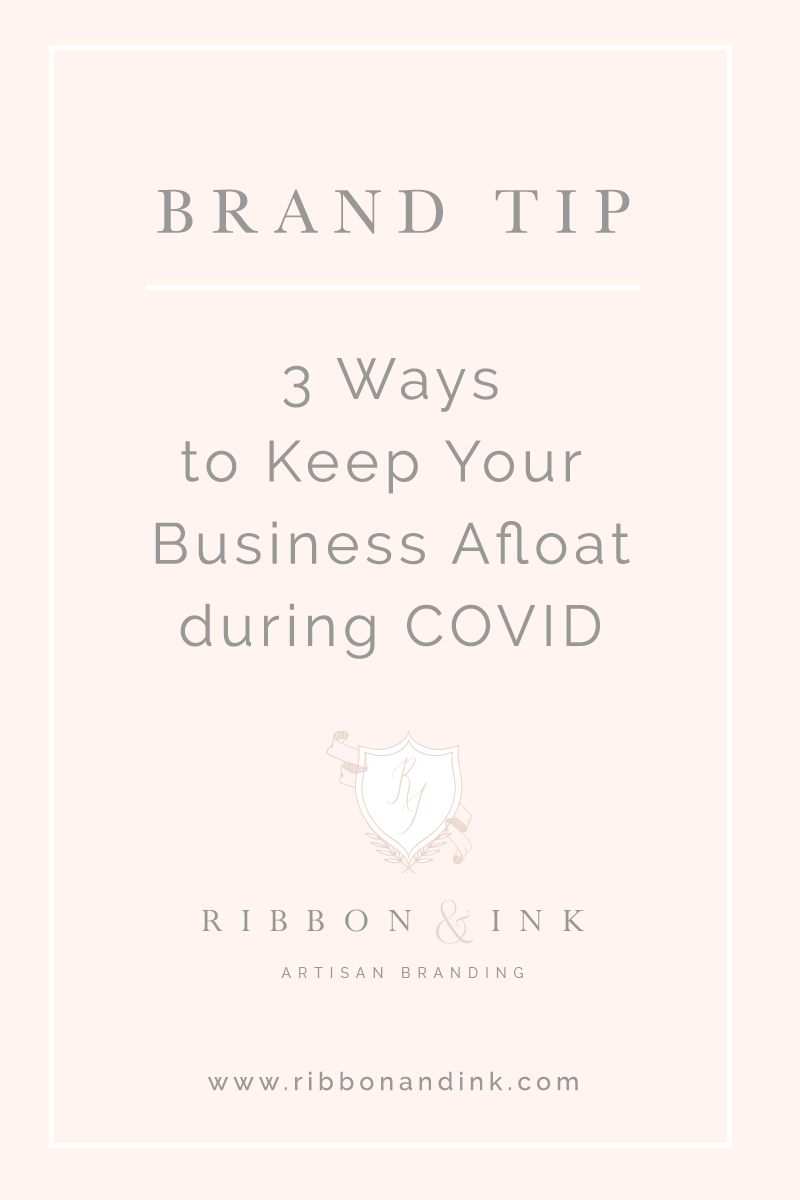 ways to sustain your business during covid / small business branding tips / wedding business coaching / branding tips / brand designer / branding for women businesses / showit designer 