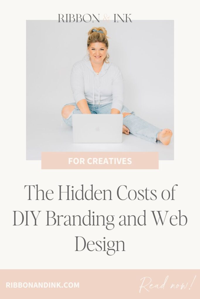 The Hidden Costs of DIY Branding and Web Design ; Brand and Showit web designer for wedding planners and photographers