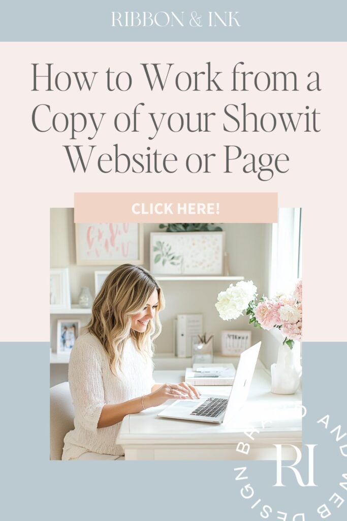 How to Work from a Copy of your Showit Website or Page