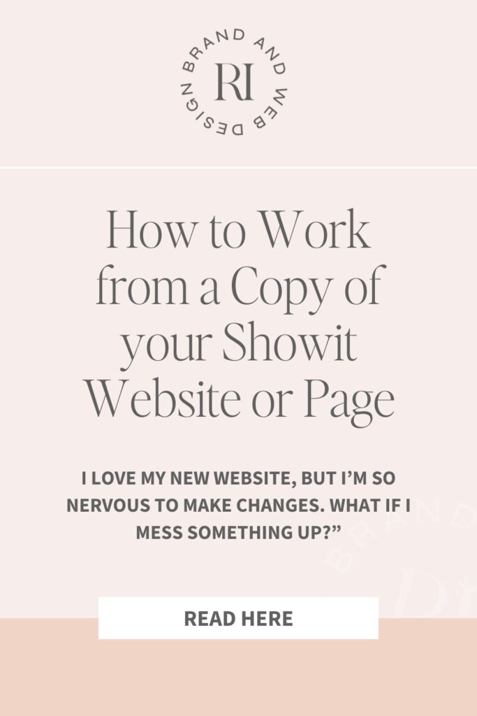 How to Work from a Copy of your Showit Website or Page